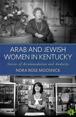 Arab and Jewish Women in Kentucky