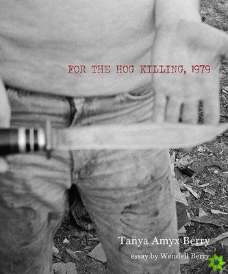 For the Hog Killing, 1979