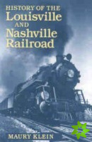History of the Louisville & Nashville Railroad