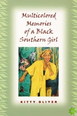 Multicolored Memories of a Black Southern Girl