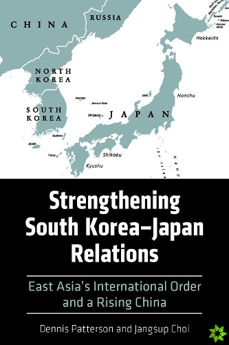 Strengthening South KoreaJapan Relations