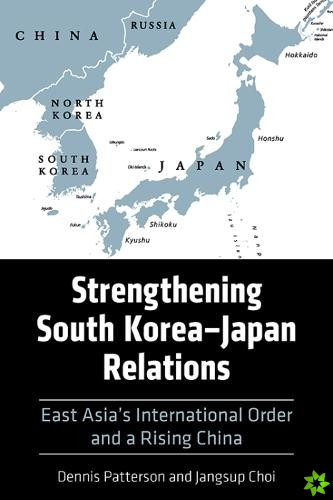 Strengthening South KoreaJapan Relations