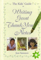 Kids' Guide to Writing Great Thank-You Notes
