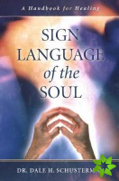 Sign Language of the Soul