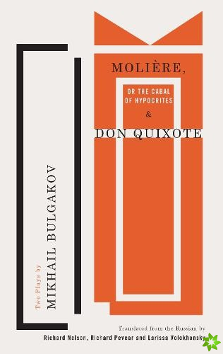 Moliere, or The Cabal of Hypocrites & Don Quixote