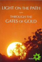Light on the Path & Through the Gates of Gold