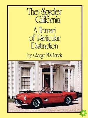 Spyder California - A Ferrari of Particular Distinction