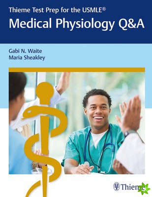 Thieme Test Prep for the USMLE: Medical Physiology Q&A
