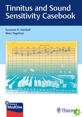 Tinnitus and Sound Sensitivity Casebook