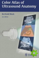 Color Atlas of Ultrasound Anatomy