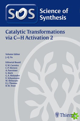 Science of Synthesis: Catalytic Transformations via C-H Activation Vol. 2