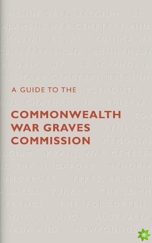 Guide to The Commonwealth War Graves Commission