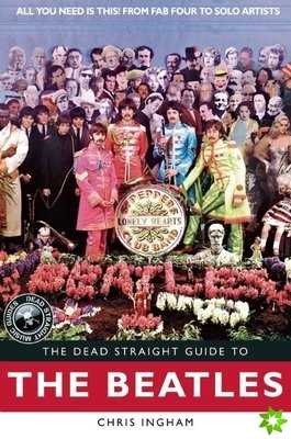 Dead Straight Guide to The Beatles