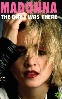 Madonna - The Day I Was There