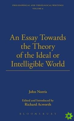 Essay Towards the Theory of the Ideal or Intelligible World