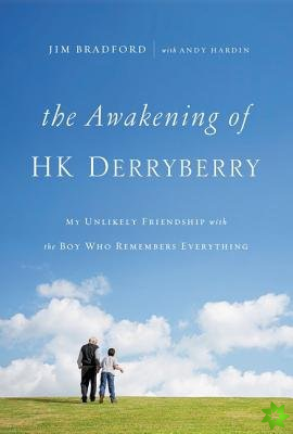 Awakening of HK Derryberry