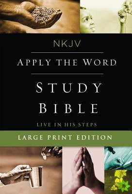 NKJV, Apply the Word Study Bible, Large Print, Hardcover, Red Letter
