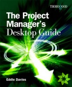 Project Managers Desktop Guide