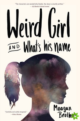 Weird Girl and What's His Name