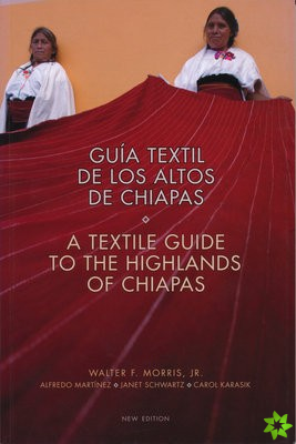 Textile Guide to the Highlands of Chiapas