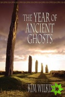Year of Ancient Ghosts