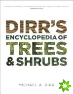 Dirrs Encyclopedia of Trees & Shrubs