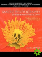 Macro Photography for Gardeners and Nature Lovers