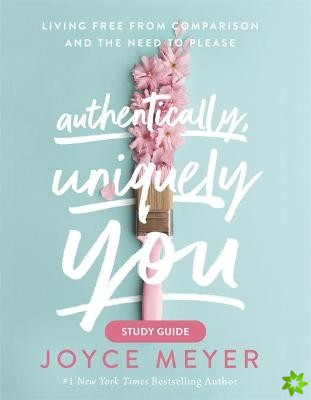 Authentically, Uniquely You Study Guide