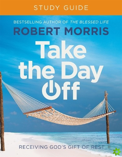 Take the Day Off Study Guide (Study Guide)