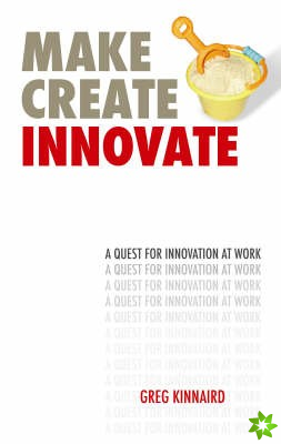 Make, Create, Innovate