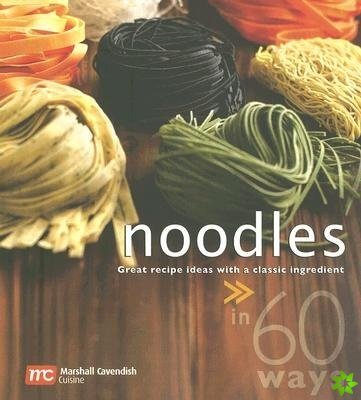 Noodles in 60 Ways