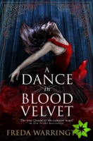 Dance in Blood Velvet