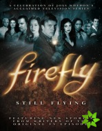 Firefly: Still Flying
