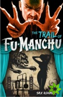 Fu-Manchu: The Trail of Fu-Manchu
