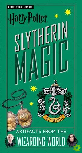 Harry Potter: Slytherin Magic - Artifacts from the Wizarding World