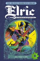 Michael Moorcock Library Vol. 2: Elric The Sailor on the Seas of Fate