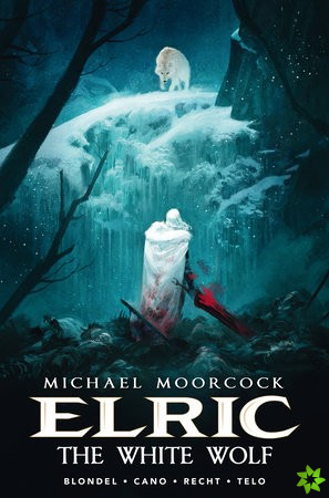 Michael Moorcock's Elric Vol. 3: The White Wolf