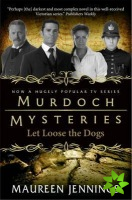 Murdoch Mysteries - Let Loose The Dogs