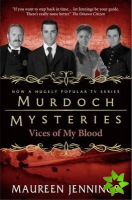 Murdoch Mysteries - Vices of My Blood