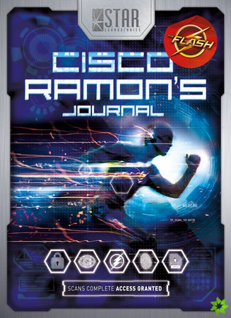 S.T.A.R. Labs: Cisco Ramon's Journal