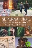 Supernatural Book of Monsters, Demons, Spirits and Ghouls
