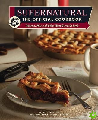 Supernatural: The Official Cookbook