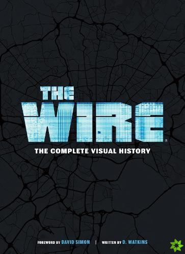 Wire: The Complete Visual History