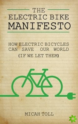 Electric Bike Manifesto