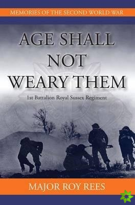 Age Shall Not Weary Them