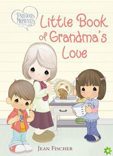 Precious Moments: Little Book of Grandma's Love