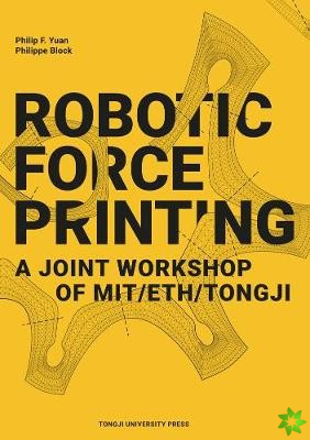 Robotic Force Printing