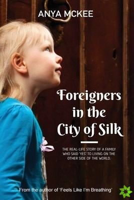 Foreigners in the City of Silk