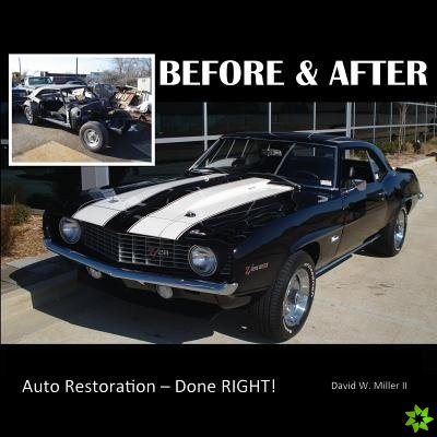 BEFORE & AFTER - Auto Restoration - Done RIGHT!