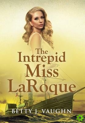 Intrepid Miss LaRoque